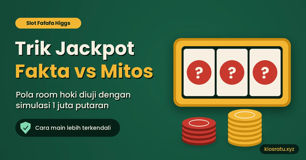 Trik jackpot slot Fafafa Higgs Domino: fakta vs mitos pola room hoki